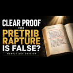 Clear Proof the Pretrib Rapture is False?
