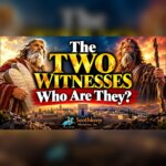 The Two Witnesses - Who Are They?